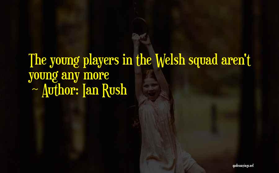 Ian Rush Quotes 2022867