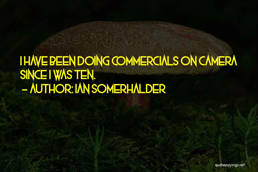 Ian Somerhalder Quotes 1151578