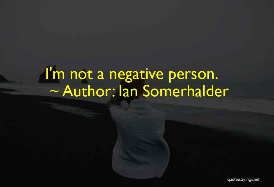 Ian Somerhalder Quotes 134040