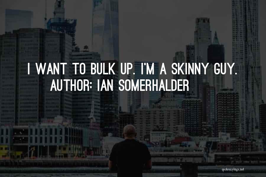 Ian Somerhalder Quotes 1386101
