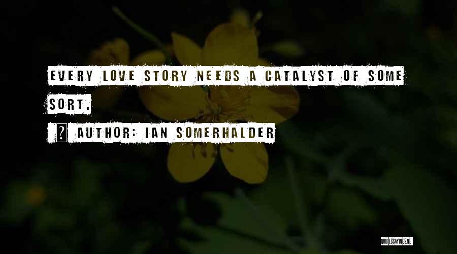 Ian Somerhalder Quotes 1709443