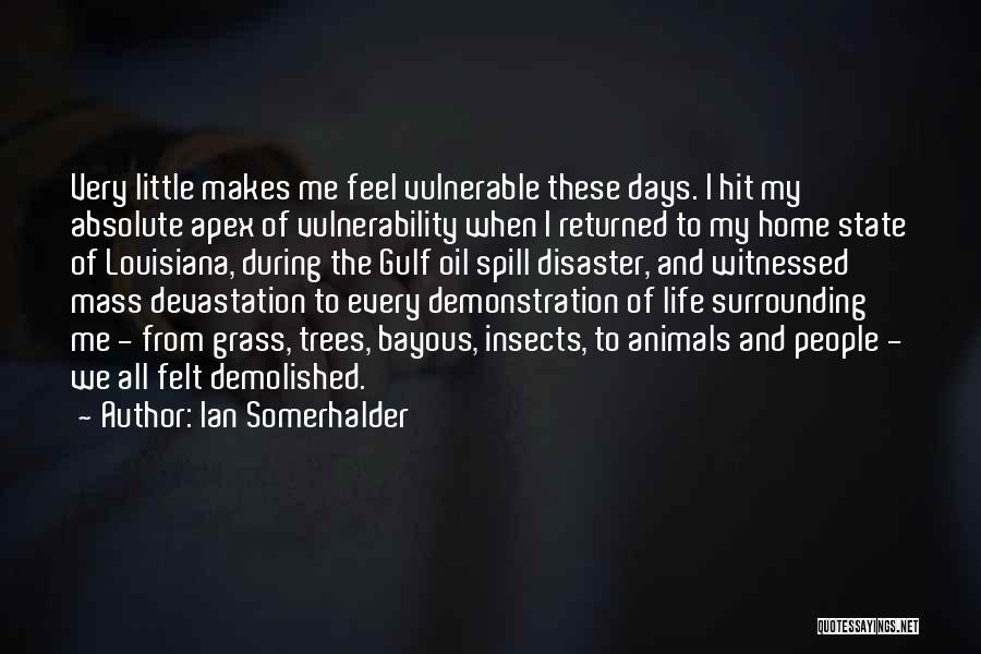 Ian Somerhalder Quotes 1721863