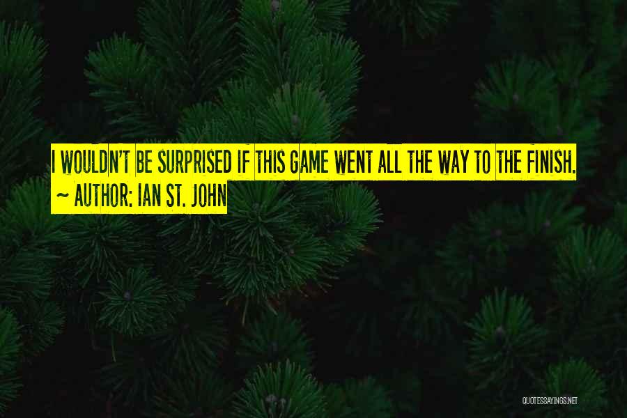 Ian St. John Quotes 688241