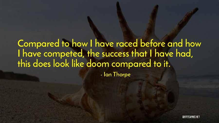 Ian Thorpe Quotes 1050632