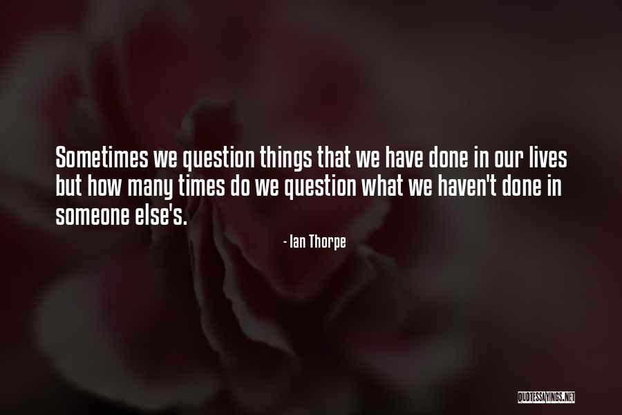 Ian Thorpe Quotes 1296751 Ian Thorpe Quotes 1296751