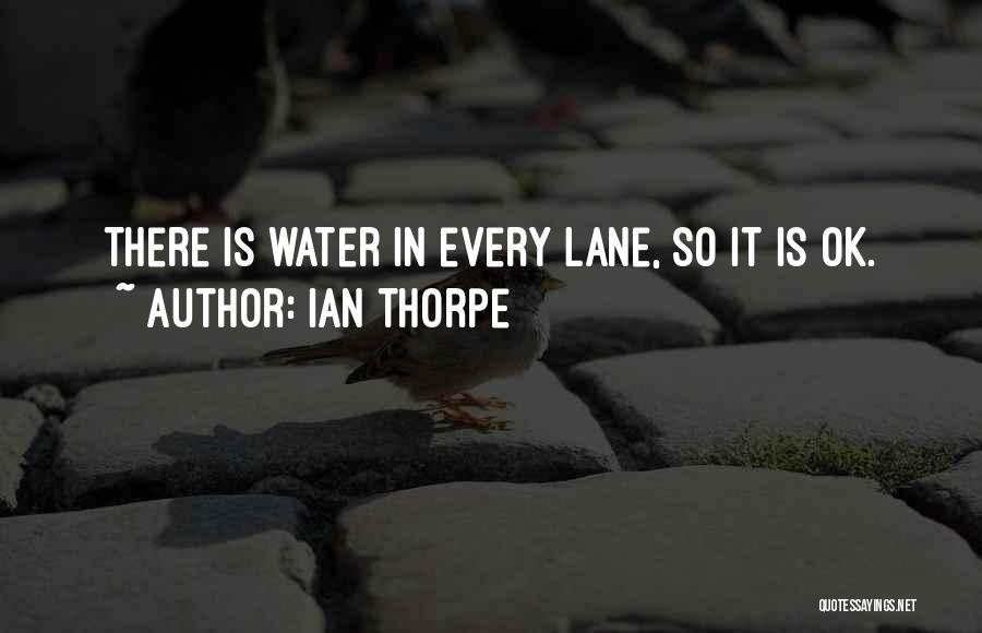 Ian Thorpe Quotes 2269123