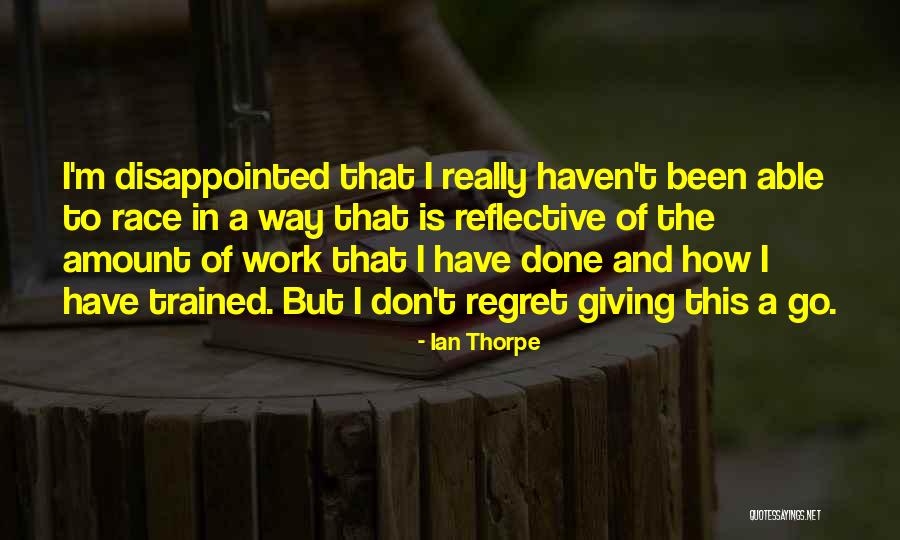 Ian Thorpe Quotes 906708