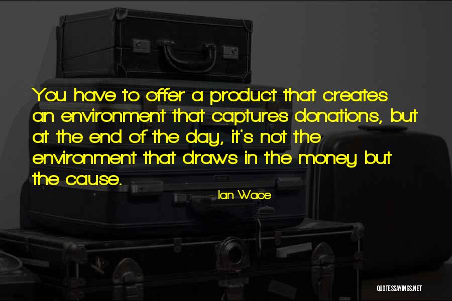 Ian Wace Quotes 2177015