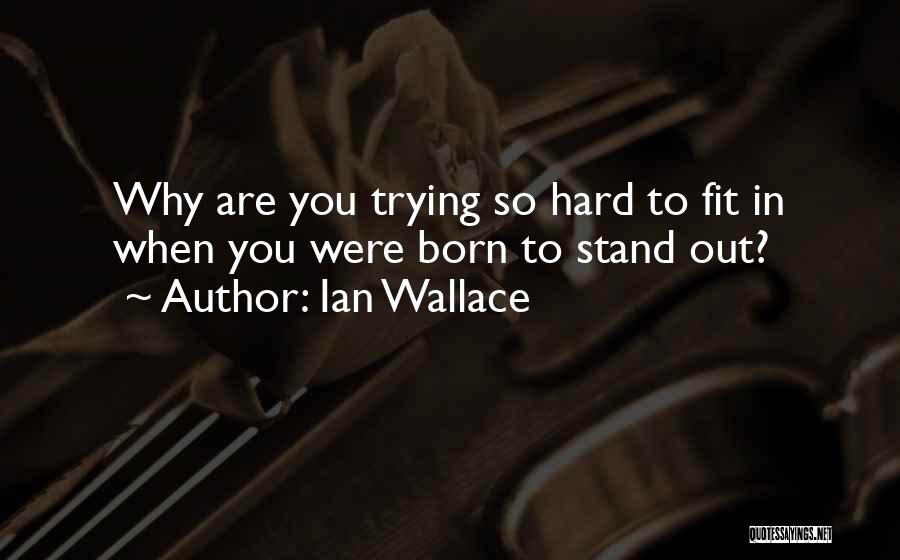 Ian Wallace Quotes 1527063