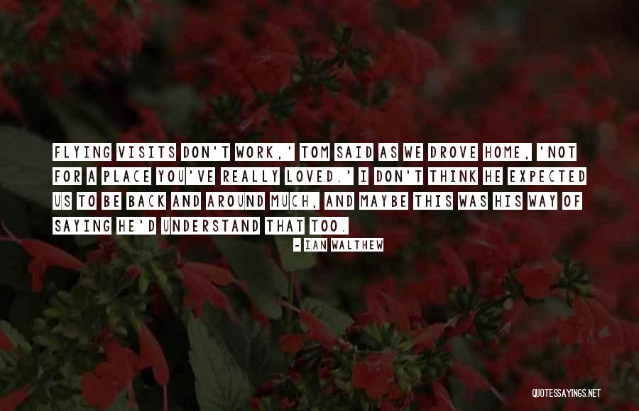 Ian Walthew Quotes 981582 Ian Walthew Quotes 981582