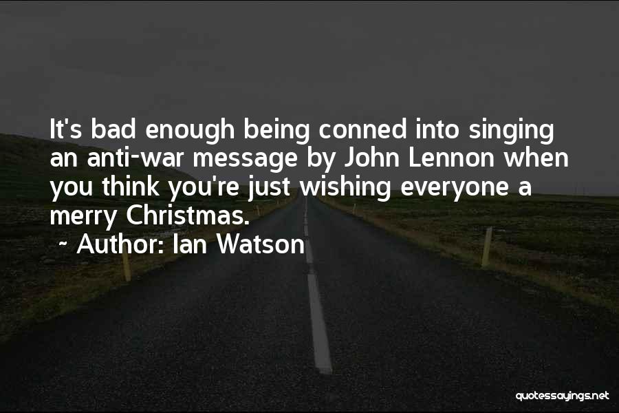 Ian Watson Quotes 1777684