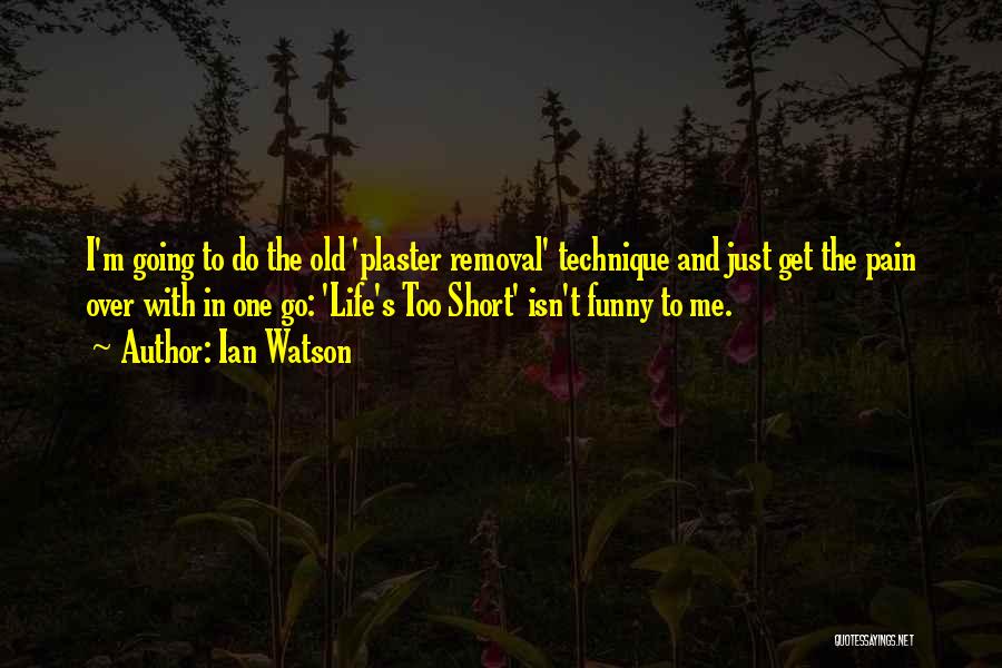 Ian Watson Quotes 1959503