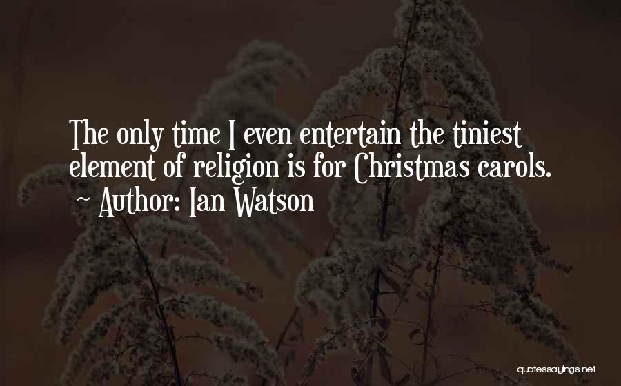 Ian Watson Quotes 2100688