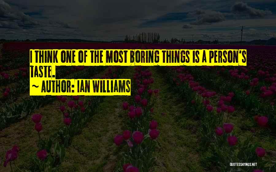 Ian Williams Quotes 1092481