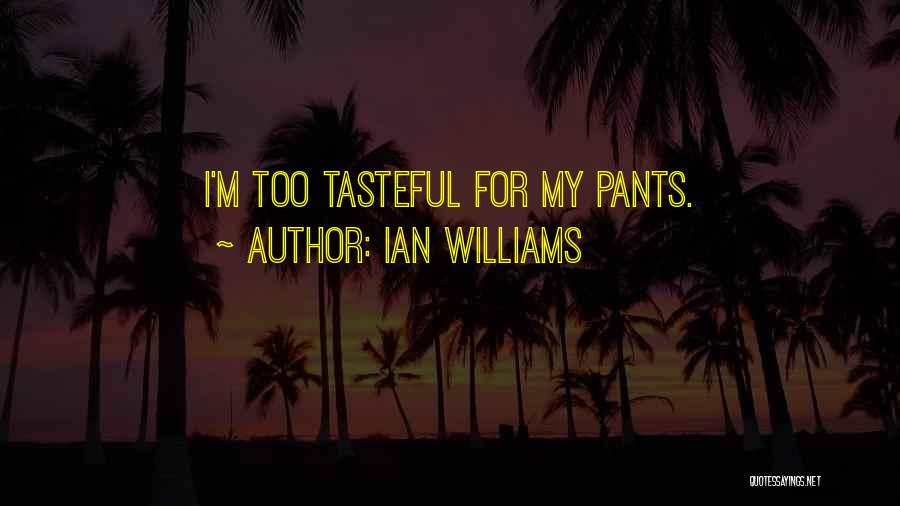 Ian Williams Quotes 1951513