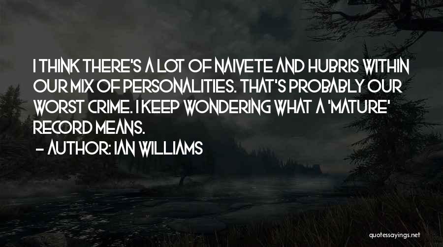 Ian Williams Quotes 2137444