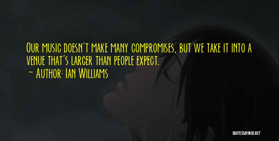 Ian Williams Quotes 96659