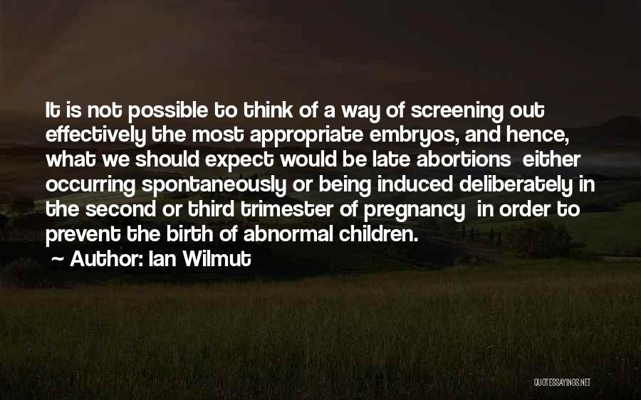 Ian Wilmut Quotes 680567