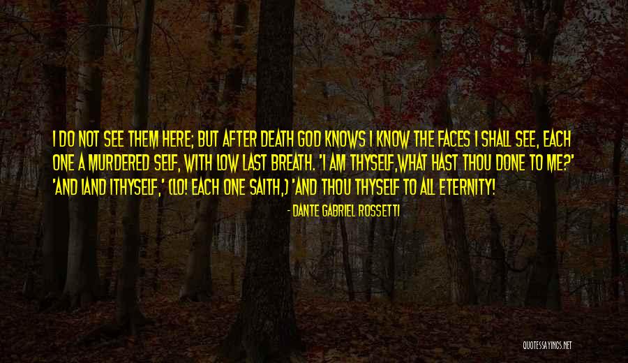 Iand Quotes By Dante Gabriel Rossetti Iand Quotes By Dante Gabriel Rossetti