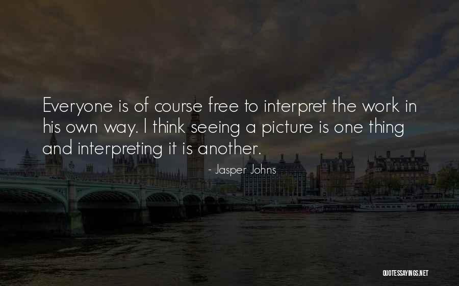 Ianieri Giampapa Quotes By Jasper Johns Ianieri Giampapa Quotes By Jasper Johns
