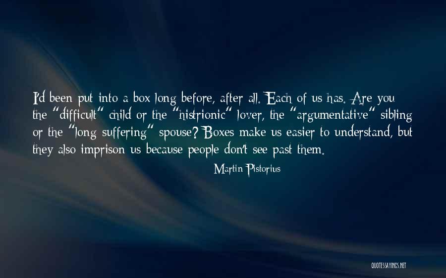 Ianieri Giampapa Quotes By Martin Pistorius Ianieri Giampapa Quotes By Martin Pistorius