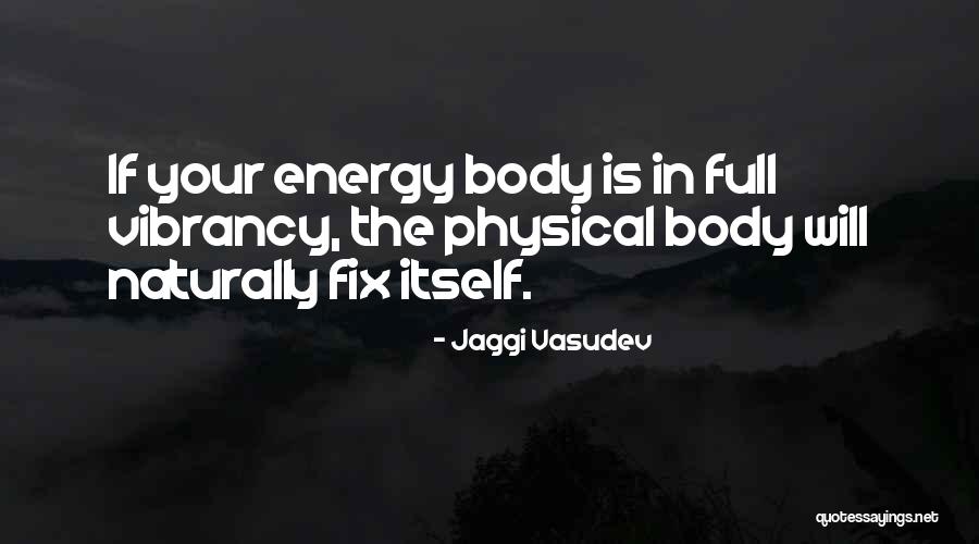 Iannella Quotes By Jaggi Vasudev Iannella Quotes By Jaggi Vasudev