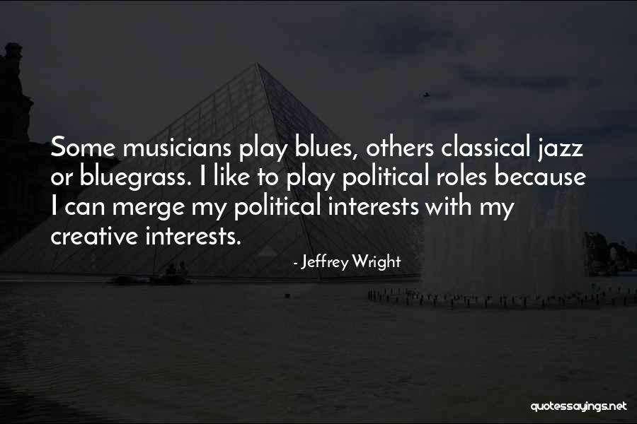 Ianos Quotes By Jeffrey Wright Ianos Quotes By Jeffrey Wright