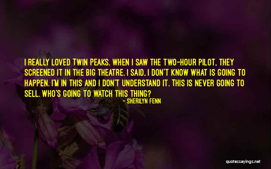 Iapaluccio Quotes By Sherilyn Fenn Iapaluccio Quotes By Sherilyn Fenn
