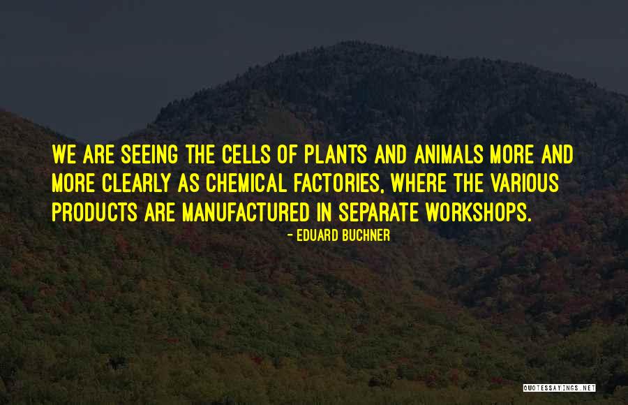 Iapmei Quotes By Eduard Buchner Iapmei Quotes By Eduard Buchner