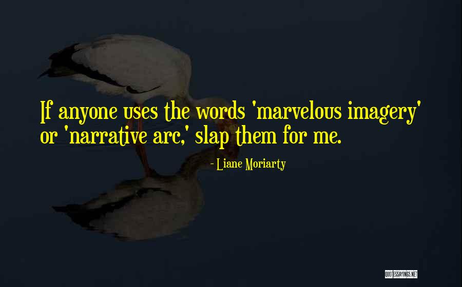 Iarpa Quotes By Liane Moriarty Iarpa Quotes By Liane Moriarty