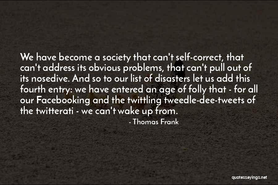 Ias Dream Quotes By Thomas Frank Ias Dream Quotes By Thomas Frank