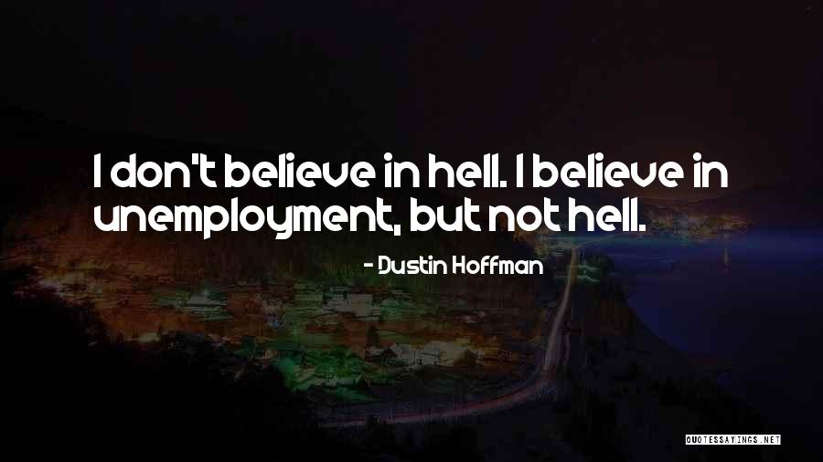 Iasmina Edina Quotes By Dustin Hoffman Iasmina Edina Quotes By Dustin Hoffman