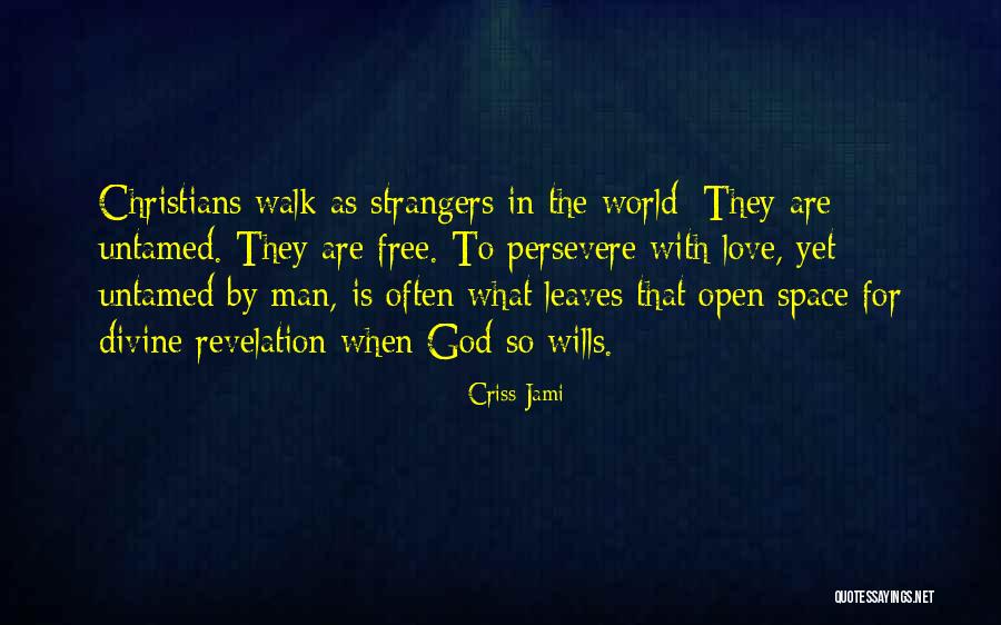 Iatridis Austell Quotes By Criss Jami Iatridis Austell Quotes By Criss Jami