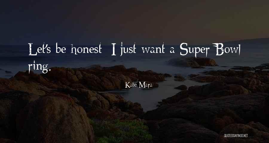 Iaulualo Tapaau Quotes By Kate Mara Iaulualo Tapaau Quotes By Kate Mara