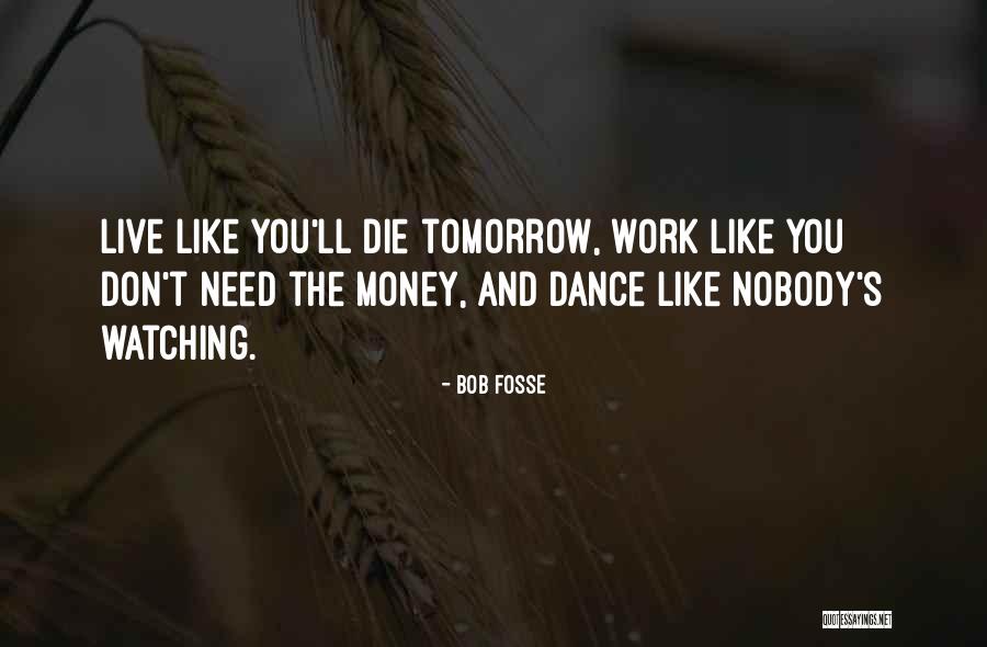 Ibaad Pittsburgh Quotes By Bob Fosse Ibaad Pittsburgh Quotes By Bob Fosse