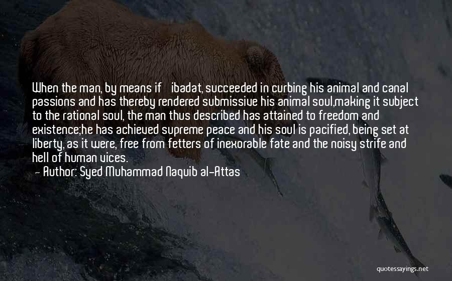 Ibadat Quotes By Syed Muhammad Naquib Al-Attas