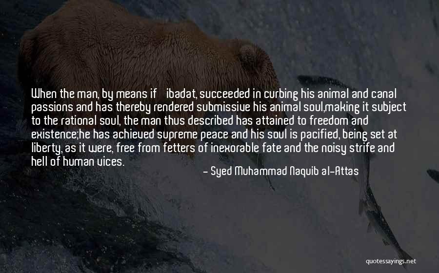 Ibadat Quotes By Syed Muhammad Naquib Al-Attas