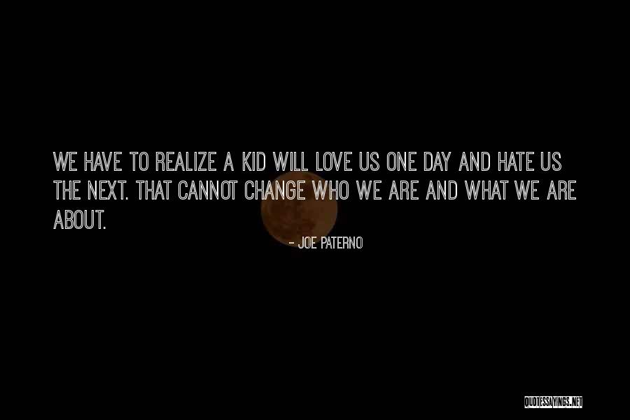 Ibadet Eden Quotes By Joe Paterno Ibadet Eden Quotes By Joe Paterno