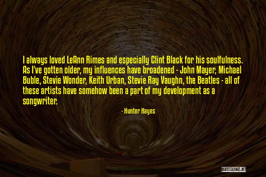 Ibadetle Ilgili Quotes By Hunter Hayes Ibadetle Ilgili Quotes By Hunter Hayes