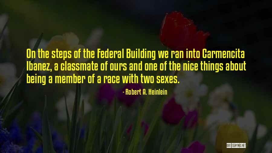 Ibanez Quotes By Robert A. Heinlein Ibanez Quotes By Robert A. Heinlein