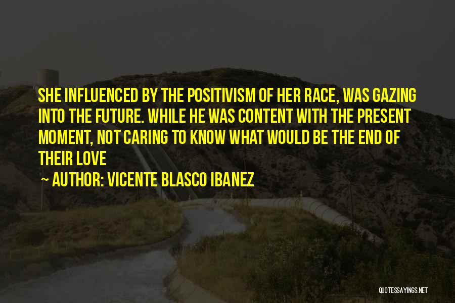 Ibanez Quotes By Vicente Blasco Ibanez