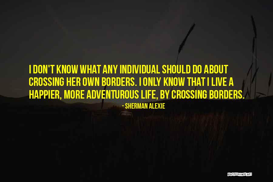 Ibarguen Catherine Quotes By Sherman Alexie Ibarguen Catherine Quotes By Sherman Alexie