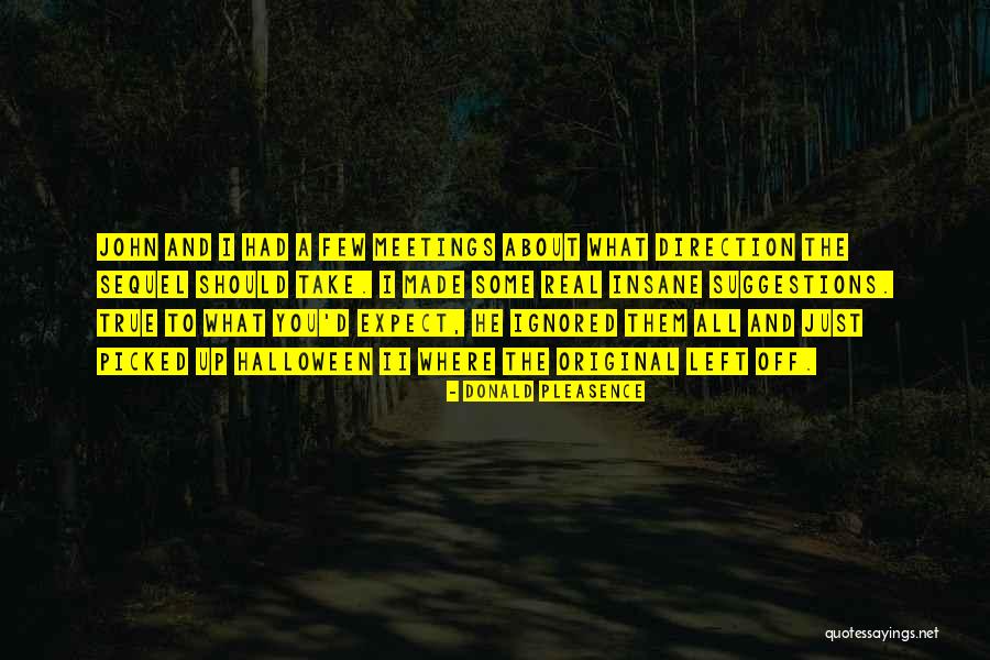 Ibarra Watches Quotes By Donald Pleasence Ibarra Watches Quotes By Donald Pleasence
