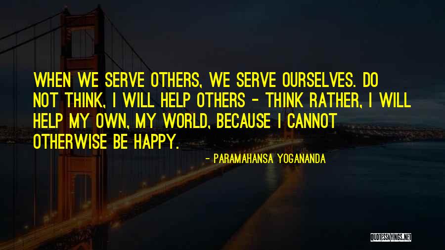 Ibarrola Maquinarias Quotes By Paramahansa Yogananda Ibarrola Maquinarias Quotes By Paramahansa Yogananda