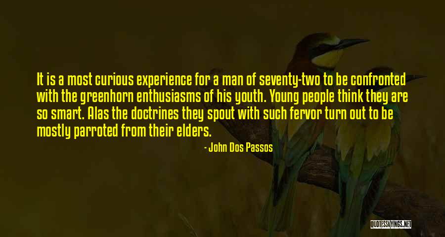 Ibastek Speaker Quotes By John Dos Passos Ibastek Speaker Quotes By John Dos Passos