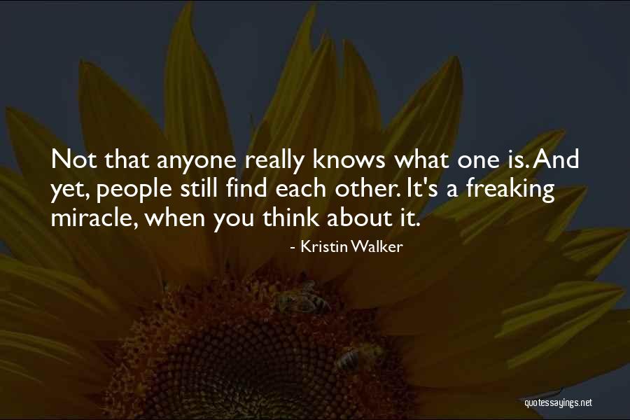 Ibbits Newhall Quotes By Kristin Walker Ibbits Newhall Quotes By Kristin Walker