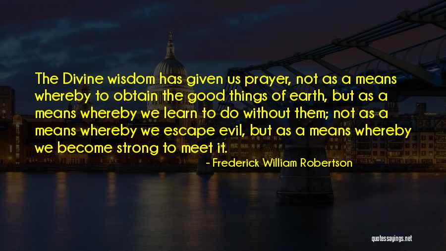 Ibelin Location Quotes By Frederick William Robertson Ibelin Location Quotes By Frederick William Robertson
