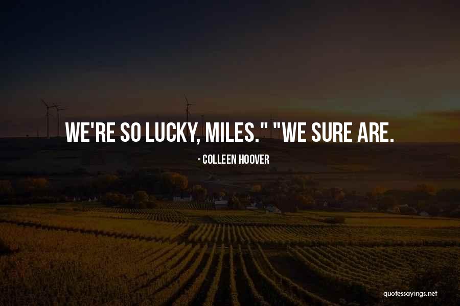 Ibeling Quotes By Colleen Hoover Ibeling Quotes By Colleen Hoover