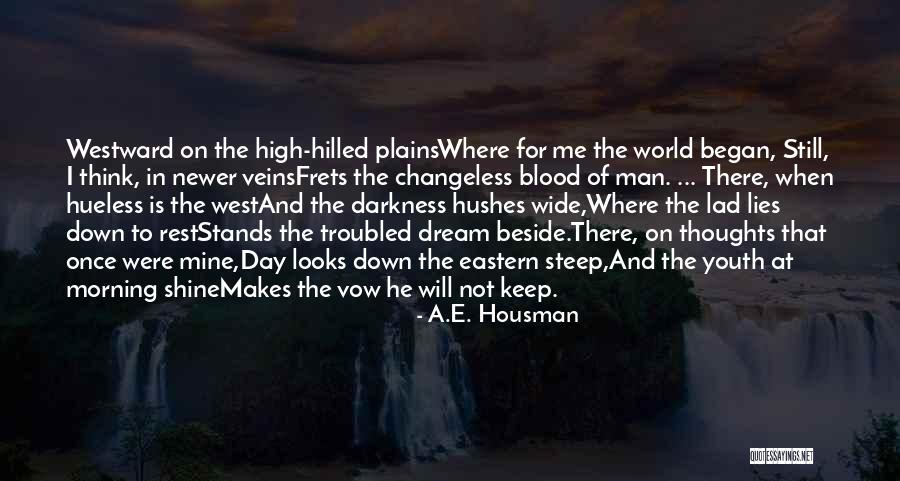 Ibhade Inegbenekalo Quotes By A.E. Housman Ibhade Inegbenekalo Quotes By A.E. Housman