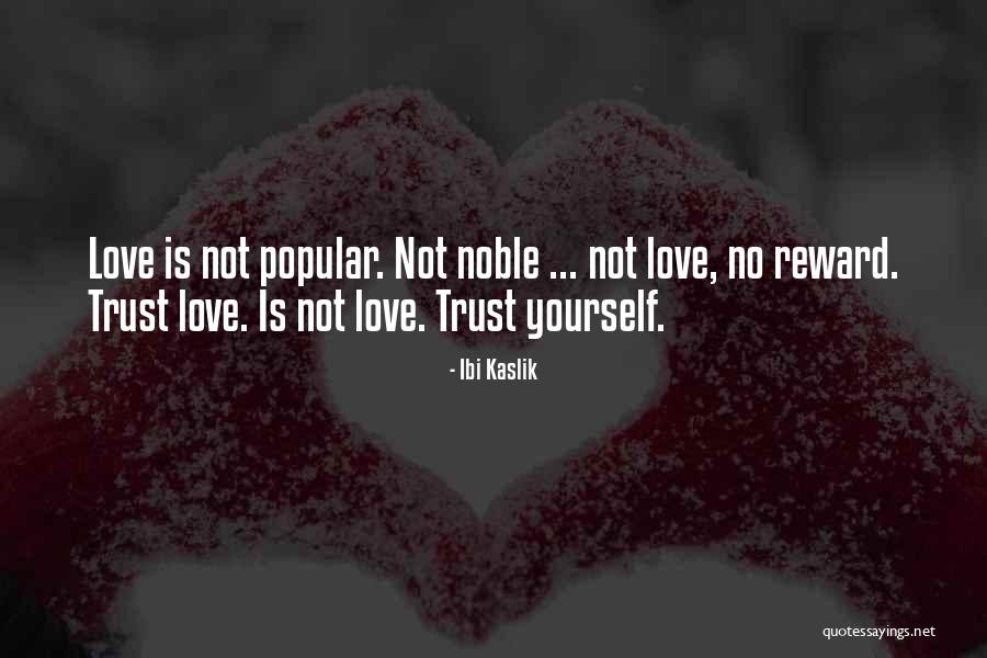 Ibi Kaslik Quotes 114186 Ibi Kaslik Quotes 114186